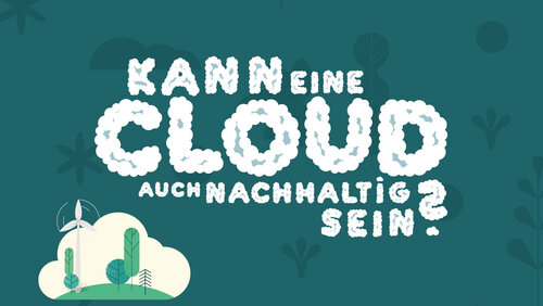 Kann eine Cloud auch nachhaltig sein?